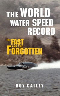 Enlarge image Cover: The World Water Speed Record - Amberley Publishing