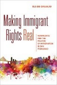 Enlarge image Cover: Making Immigrant Rights Real - Cornell University Press