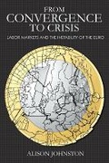 Cover: From Convergence to Crisis - Cornell University Press
