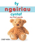 Cover: Fy Ngeiriau Cyntaf / My First Words - Dref Wen