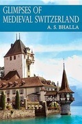 Cover: Glimpses of Medieval Switzerland - Austin Macauley Publishers