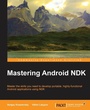 Cover: Mastering Android NDK - Packt Publishing