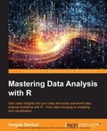 Cover: Mastering Data analysis with R - Packt Publishing