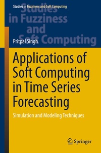 Enlarge image Cover: Applications of Soft Computing in Time Series Forecasting - Springer