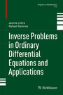 Cover: Inverse Problems in Ordinary Differential Equations and Applications - Birkhäuser