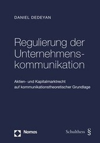 Abbildung von: Regulierung der Unternehmenskommunikation - Schulthess Juristische Medien