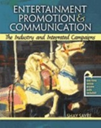 Abbildung von: Entertainment Promotion AND Communication: The Industry and Integrated Campaigns - Kendall/Hunt Publishing Co ,U.S.