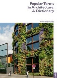 Abbildung von: Popular Terms in Architecture: a Dictionary - JOVIS Verlag