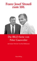 Cover: Franz Josef Strau&szlig; zum 100. - Keysersche Verlagsbuchhandlung
