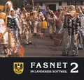Cover: Fasnet im Landkreis Rottweil / Fasnet im Landkreis Rottweil 2 - Landratsamt Rottweil