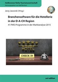 Cover: Branchensoftware f&uuml;r die Hotellerie in der D-A-CH Region - Uni-Edition