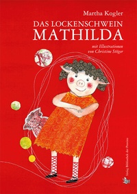 Enlarge image Cover: Das Lockenschwein Mathilda - Bibliothek der Provinz