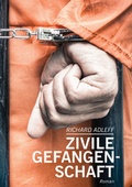Cover: Zivile Gefangenschaft - Shaker Media