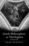 Cover: Greek Philosophers as Theologians - Routledge