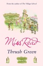 Cover: Thrush Green - Orion (an Imprint of The Orion Publishing Group Ltd )