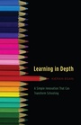 Cover: Learning in Depth - University of Chicago Press