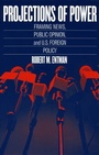 Cover: Projections of Power - University of Chicago Press