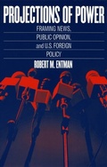 Cover: Projections of Power - University of Chicago Press