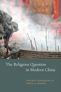 Enlarge image Cover: Religious Question in Modern China - University of Chicago Press