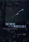 Cover: Authors of the Impossible - University of Chicago Press