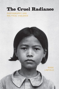 Abbildung von: Cruel Radiance - University of Chicago Press