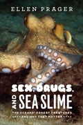 Cover: Sex, Drugs, and Sea Slime - University of Chicago Press