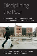 Cover: Disciplining the Poor - University of Chicago Press