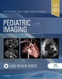 Cover: Pediatric Imaging: Case Review Series - Elsevier
