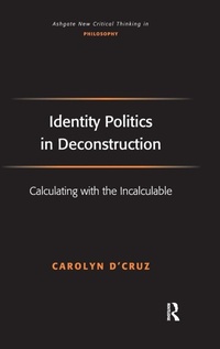 Enlarge image Cover: Identity Politics in Deconstruction - Routledge