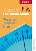 Cover: Maths the Basic Skills Measures, Shape & Space Workbook E1/E2 - Nelson Thornes Ltd