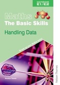Cover: Maths the Basic Skills Handling Data Workbook E1/E2 - Nelson Thornes Ltd