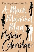 Cover: A Much Married Man - Orion (an Imprint of The Orion Publishing Group Ltd )
