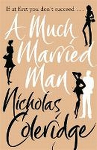 Enlarge image Cover: A Much Married Man - Orion (an Imprint of The Orion Publishing Group Ltd )