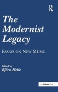 Cover: The Modernist Legacy: Essays on New Music - Routledge
