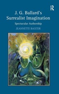 Cover: J.G. Ballard's Surrealist Imagination - Routledge