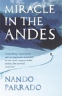 Cover: Miracle In The Andes - Orion (an Imprint of The Orion Publishing Group Ltd )