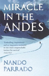 Abbildung von: Miracle In The Andes - Orion (an Imprint of The Orion Publishing Group Ltd )