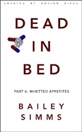Cover: Dead in Bed Part 6 - Full Fathom Five Digital