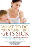 Cover: What to Do When Your Child Gets Sick - Allen & Unwin