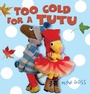 Cover: Too Cold for a Tutu - Allen & Unwin