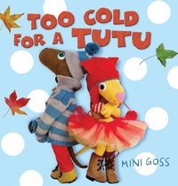 Enlarge image Cover: Too Cold for a Tutu - Allen & Unwin