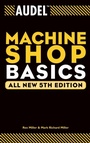 Cover: Audel Machine Shop Basics - Audel