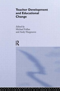 Enlarge image Cover: Teacher Development And Educational Change - Routledge Falmer