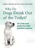 Cover: Why Do Dogs Drink Out Of The Toilet? - Orion (an Imprint of The Orion Publishing Group Ltd )