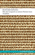 Cover: Wie der Leopard zu seinen Flecken kam - C.H.BECK