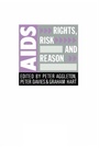Cover: AIDS: Rights, Risk and Reason - Taylor & Francis