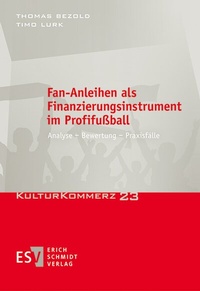 Abbildung von: Fan-Anleihen als Finanzierungsinstrument im Profifußball - Erich Schmidt Verlag