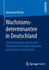 Abbildung von: Wachstumsdeterminanten in Deutschland - Springer Gabler