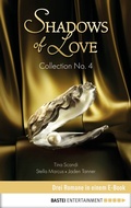 Cover: Collection No. 4 - Shadows of Love - Bastei L&uuml;bbe