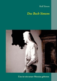 Enlarge image Cover: Das Buch Simeon - Books on Demand